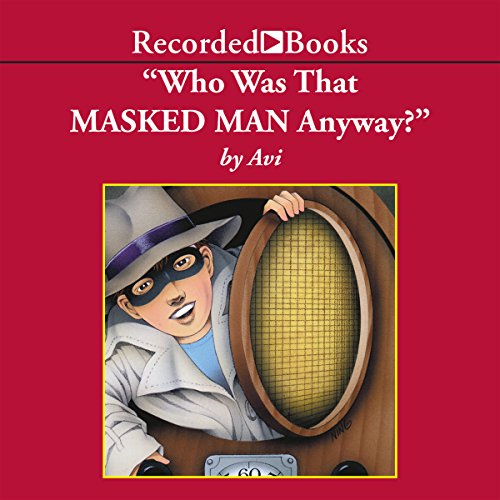 Cover of Who Was That Masked Man, Anyway?