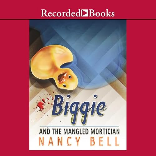 Cover of Biggie and the Mangled Mortician