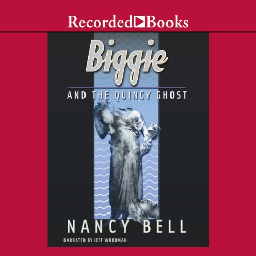 Cover of Biggie and the Quincy Ghost