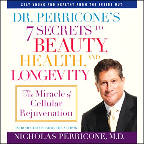 Cover of Dr. Perricone's 7 Secrets to Beauty, Health and Longevity