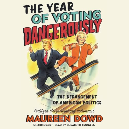 Cover of The Year of Voting Dangerously