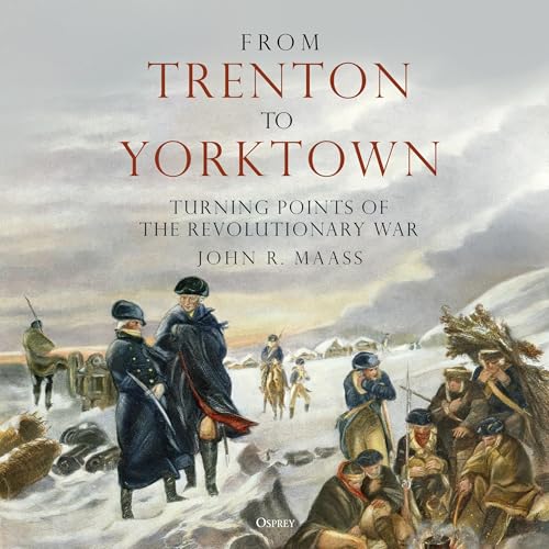 Cover of From Trenton to Yorktown