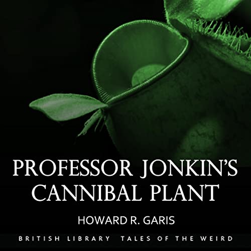 Cover of Professor Jonkin's Cannibal Plant