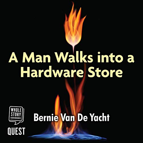 Cover of A Man Walks Into a Hardware Store