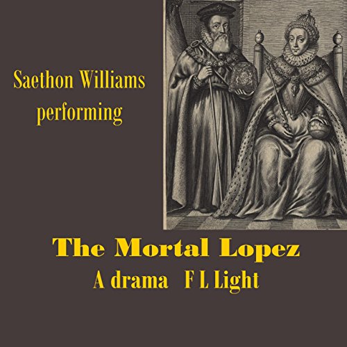 Cover of The Mortal Lopez: A Drama, Part One