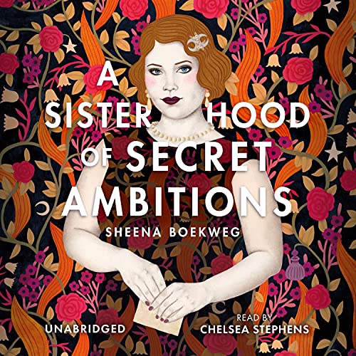 Cover of A Sisterhood of Secret Ambitions