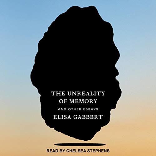 Cover of The Unreality of Memory