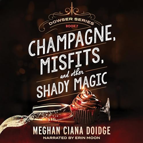 Cover of Champagne, Misfits, and Other Shady Magic