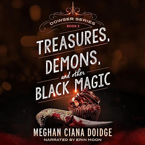 Cover of Treasures, Demons, and Other Black Magic