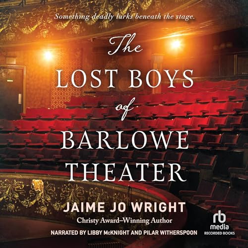 Cover of The Lost Boys of Barlowe Theater