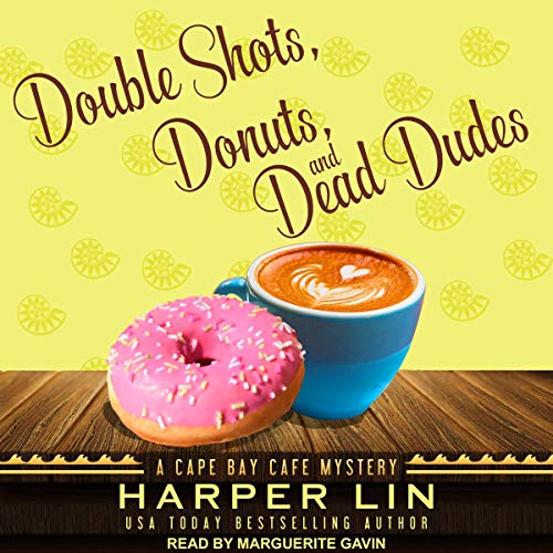 Cover of Double Shots, Donuts, and Dead Dudes