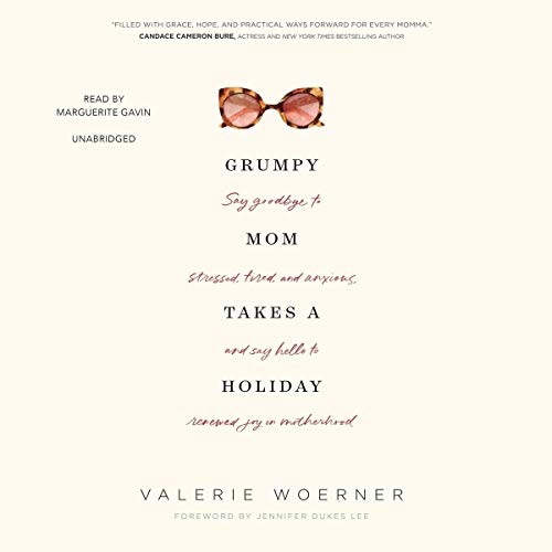 Cover of Grumpy Mom Takes a Holiday