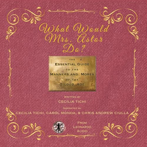 Cover of What Would Mrs. Astor Do?