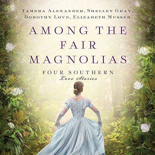 Cover of Among the Fair Magnolias