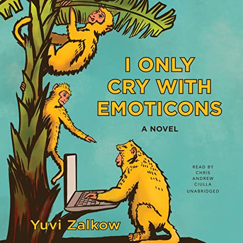 Cover of I Only Cry with Emoticons