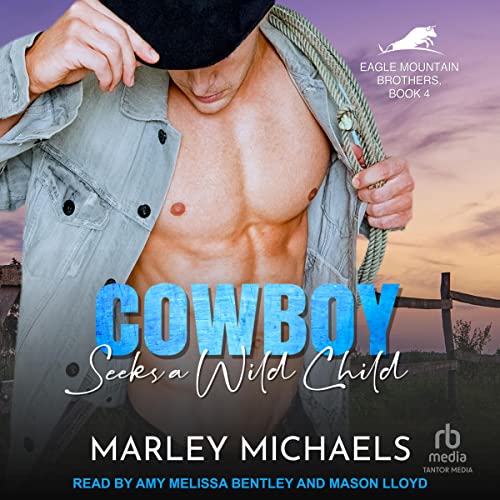 Cover of Cowboy Seeks a Wild Child
