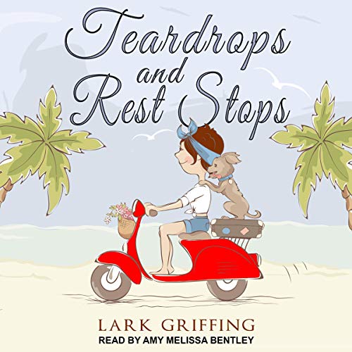 Cover of Teardrops and Rest Stops