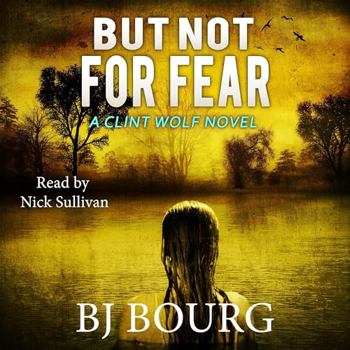 Cover of But Not for Fear