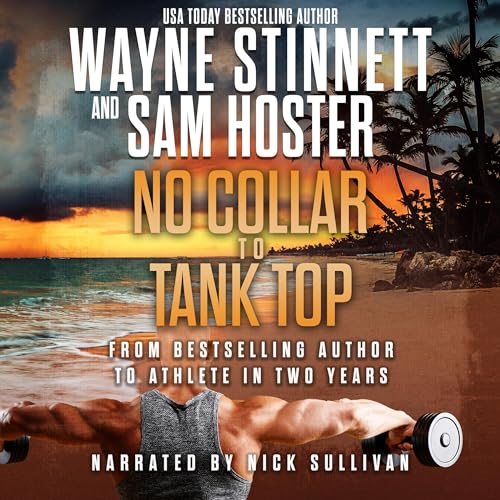 Cover of No Collar to Tank Top: From Bestselling Author to Athlete in Two Years