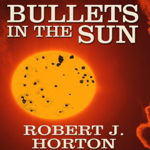 Cover of Bullets in the Sun