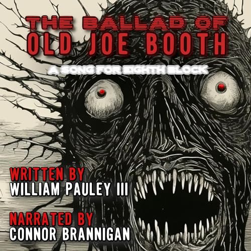 Cover of The Ballad of Old Joe Booth: A Song For Eighth Block