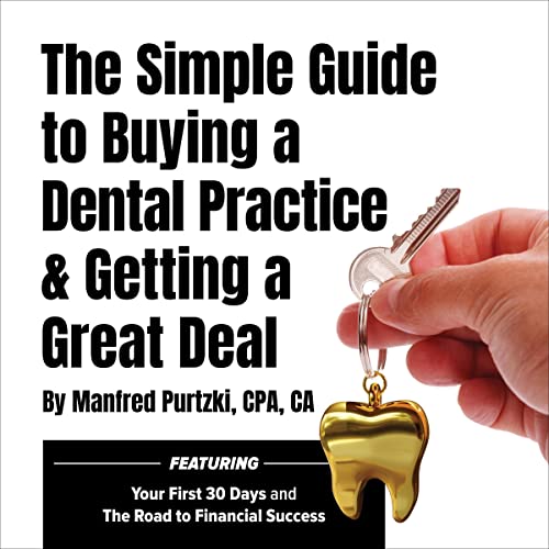 Cover of The Simple Guide to Buying a Dental Practice & Getting a Great Deal