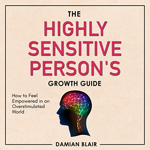 Cover of The Highly Sensitive Person's Growth Guide