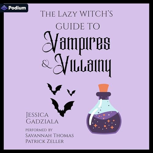 Cover of The Lazy Witch's Guide to Vampires & Villainy