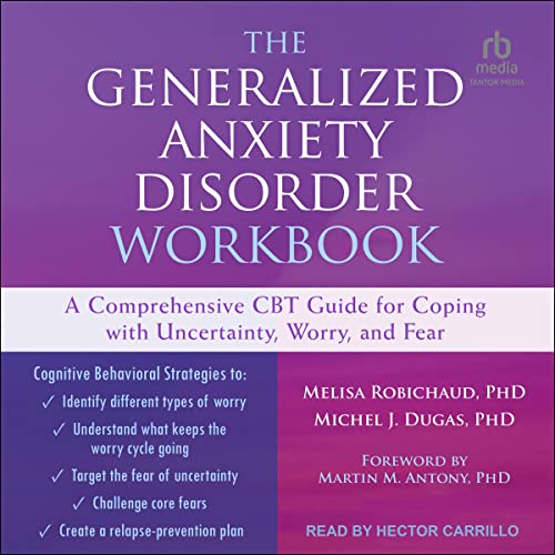 Cover of The Generalized Anxiety Disorder Workbook