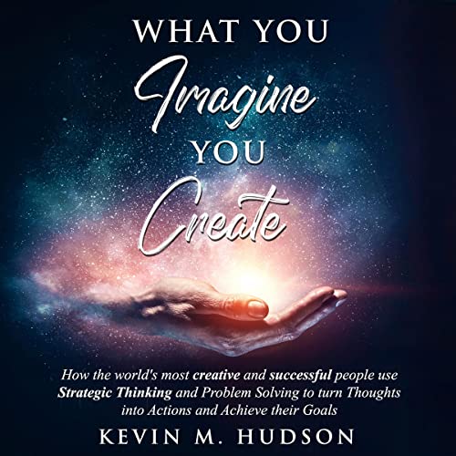 Cover of What You Imagine You Create