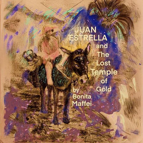 Cover of Juan Estrella and the Lost Temple of Gold