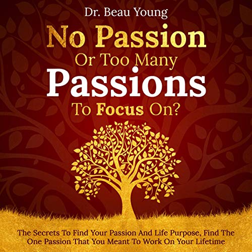 Cover of No Passion or Too Many Passions to Focus On?