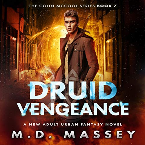 Cover of Druid Vengeance: A New Adult Urban Fantasy Novel