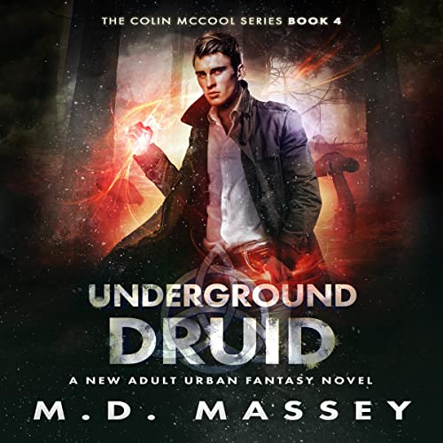 Cover of Underground Druid: A New Adult Urban Fantasy Novel