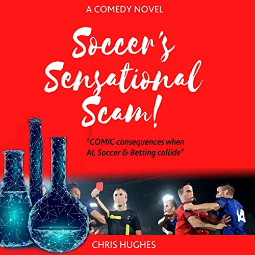 Cover of Soccer's Sensational Scam