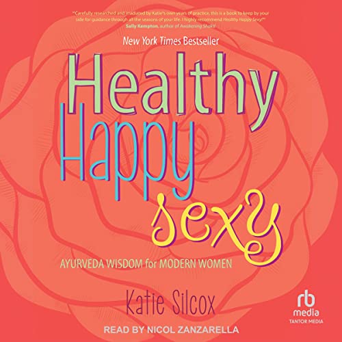 Cover of Healthy Happy Sexy