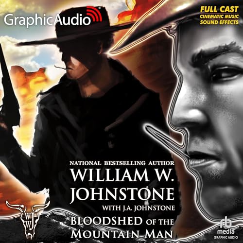 Cover of Bloodshed of the Mountain Man [Dramatized Adaptation]