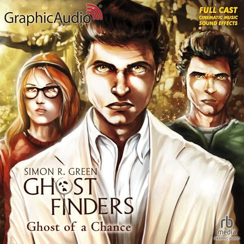 Cover of Ghost of A Chance [Dramatized Adaptation]