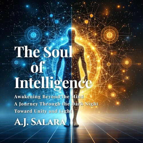 Cover of The Soul of Intelligence: Awakening Beyond the Mind