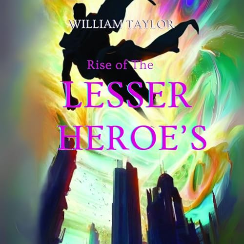 Cover of Rise of the Lesser Heroes