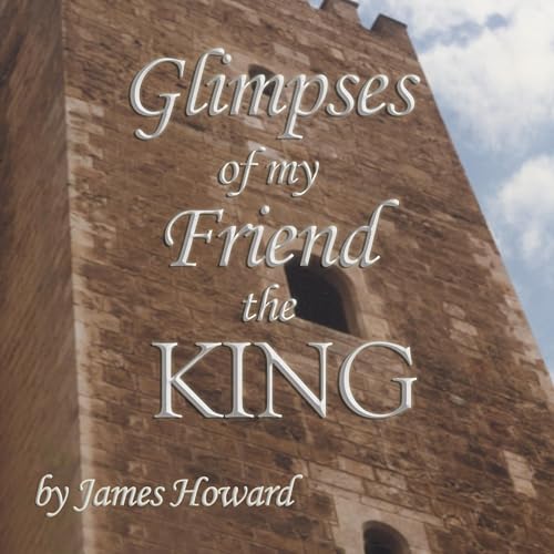 Cover of Glimpses of My Friend the King