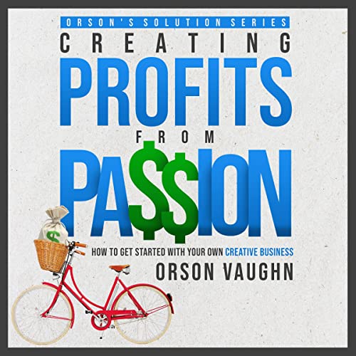Cover of Creating Profits from Passion