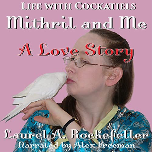Cover of Mithril and Me: A Love Story