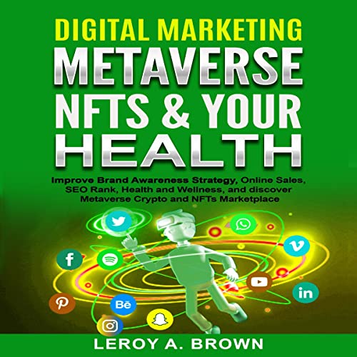 Cover of Digital Marketing, Metaverse, NFTs and Your Health
