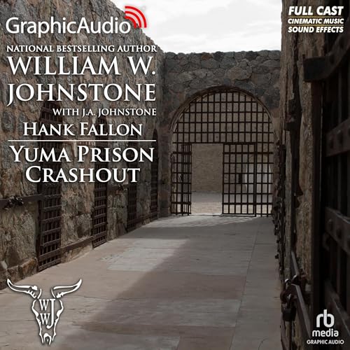 Cover of Yuma Prison Crashout [Dramatized Adaptation]