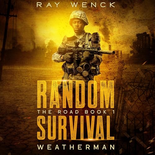 Cover of Random Survival: The Road: Weatherman