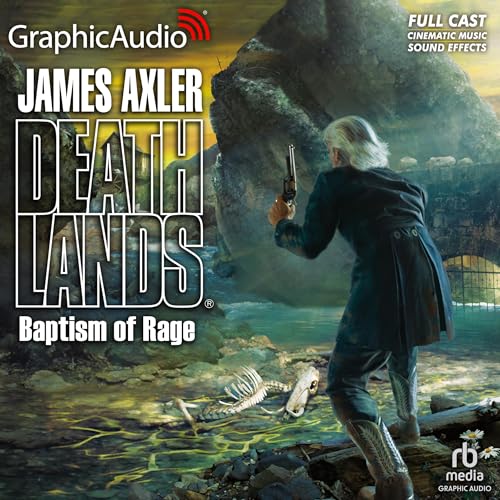 Cover of Baptism of Rage [Dramatized Adaptation]