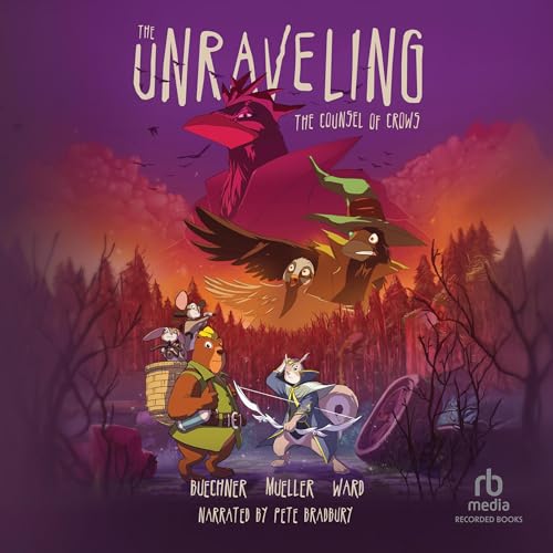 Cover of The Unraveling: The Counsel of Crows