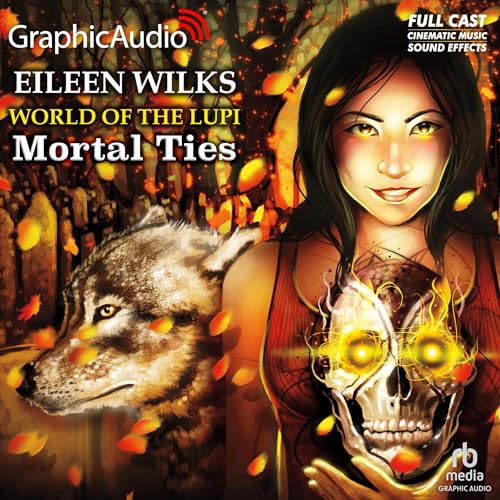 Cover of Mortal Ties [Dramatized Adaptation]