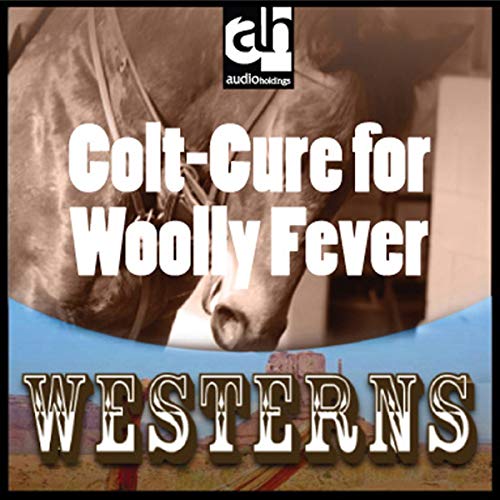 Cover of Colt-Cure for Woolly Fever